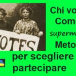 Chi votare? Come al supermercato: Metodo per scegliere e partecipare