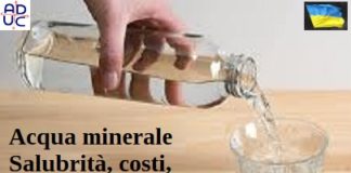 Acqua minerale. Salubrità, costi, qualità. E’ ora di rendere migliore il mercato