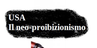 Usa. Il neo-proibizionismo Neo-proibizionismo