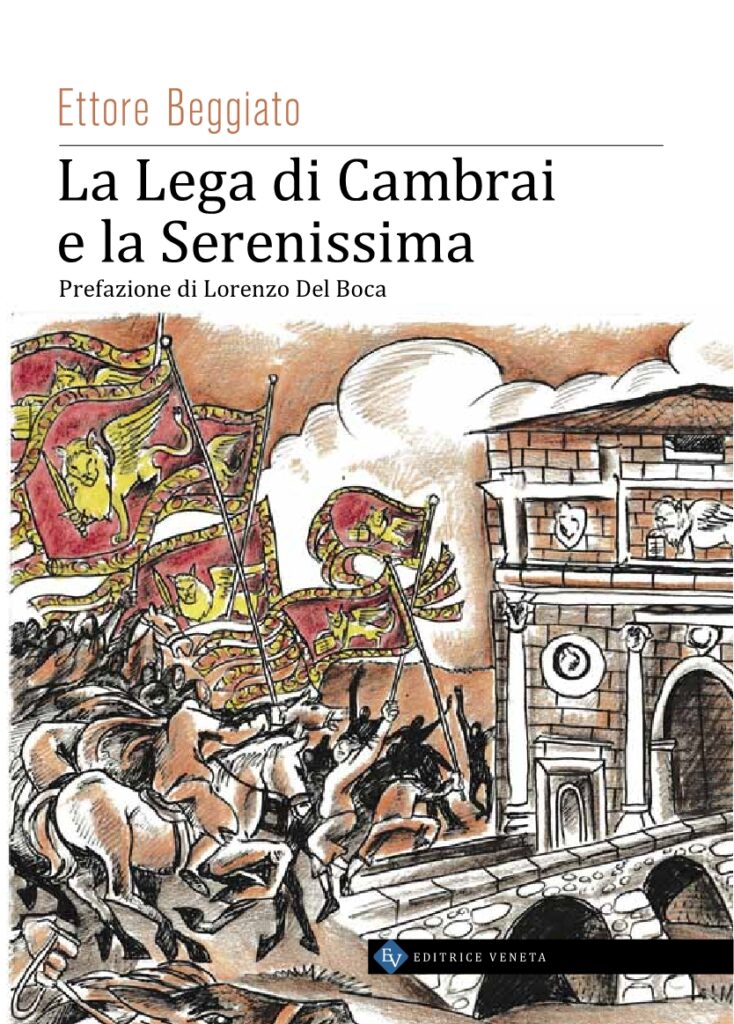 La lega di Cambrai e la Serenissima, di Ettore Beggiato