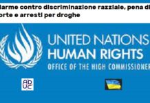 Allarme ONU contro discriminazione razziale, Aduc: pena di morte e arresti per droghe Discriminazione razziale per pene generate da uso di droghe