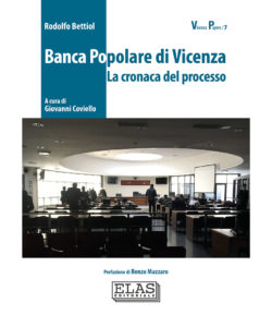 Banca Popolare di Vicenza. La cronaca del processo