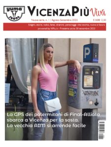 VicenzaPiù Viva n. 1, 31 luglio 2023: in copertina Benedetta Kovacevic