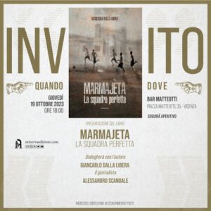 Invito presentazione "Marmajeta, la squadra perfetta" di Giancarlo Dalla Libera