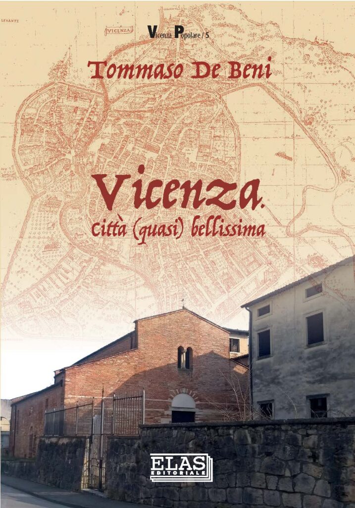 "Vicenza. Città (quasi) bellissima" di Tommaso De Beni