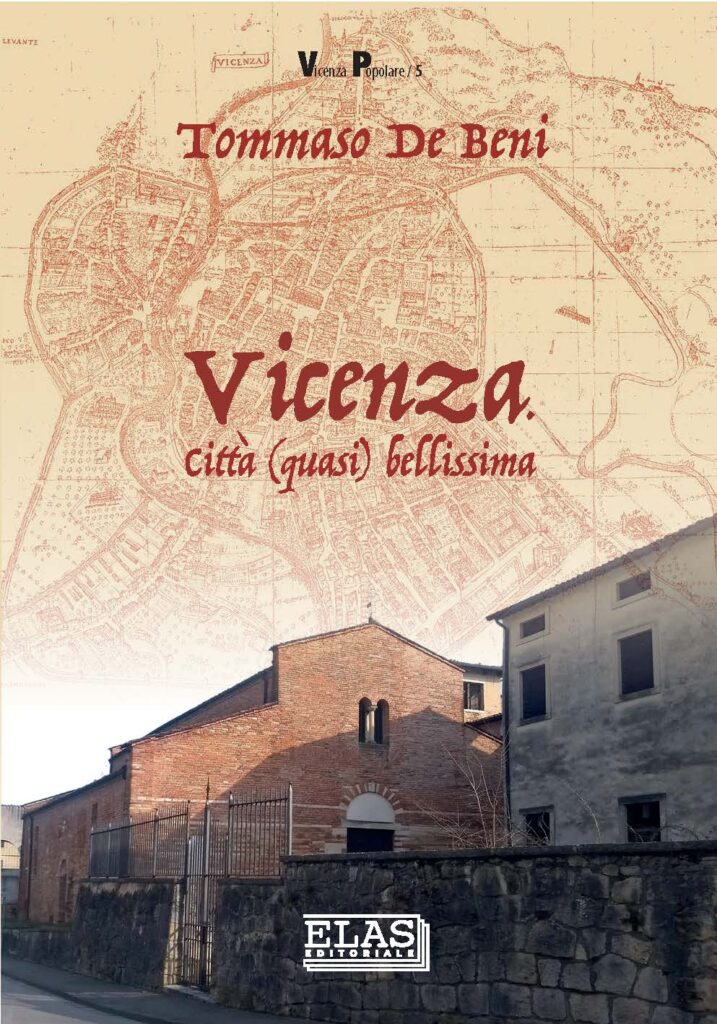 Vicenza. Città (quasi) bellissima