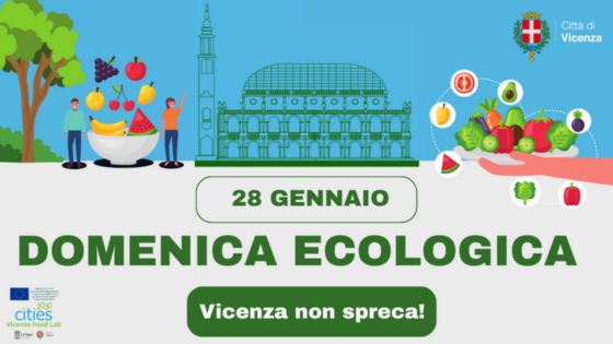 “Vicenza non spreca”: la sensibilizzazione sui temi del cibo al centro della domenica ecologica del 28 gennaio