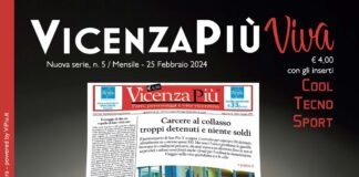 VicenzaPiù compie 18 anni di… vera informazione: VicenzaPiù Viva n. 5 in edicola e online per gli abbonati dopo la presentazione del 26 febbraio VicenzaPiu Viva n. 5 2024