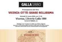 “Vicenza. Città quasi bellissima” di Tommaso De Beni, il 12 marzo nuova presentazione allo Spazio Galla alle 17.45 con Elena Agosti "Vicenza. Città quasi bellissima", presentazione da Galla