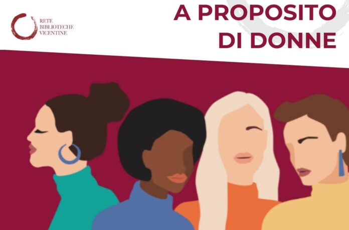 A proposito di donne, iniziativa della Rete Biblioteche Vicentine per l'8 marzo