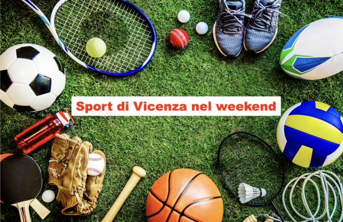 Sport di Vicenza nel Weekend