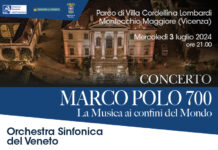 Marco Polo 700, la musica ai confini del mondo: mercoledì 3 luglio a Villa Cordellina Lombardi con l’Orchestra Sinfonica del Veneto Marco Polo 700 in villa cordellina Lombardi