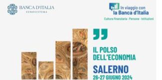 ‘In viaggio con la Banca d’Italia’ arriva a Salerno