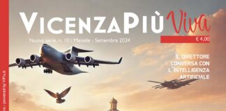 VicenzaPiù Viva n. 10 in edicola, in sede e online: longform su pace, colloquio con AI, caso Filippi, Roi “Gattopardo”, De Gennaro olimpica made in Vicenza VicenzaPiù n. 10 settembre 2024, copertina
