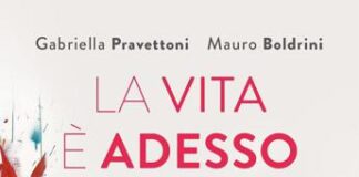 In libreria ‘La vita è adesso’, parola agli autori Pravettoni e Boldrini