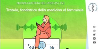 Trotula fondatrice della medicina di genere nel 1100, il podcast dell’Iss