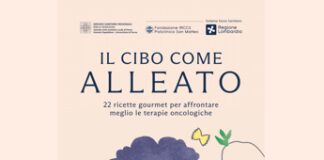 Tumori, ‘Il cibo come alleato’: 22 ricette per migliorare qualità di vita dei pazienti