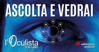 ‘Robotica e chirurgia oculare’, ultime novità nel podcast ‘Ascolta e vedrai’