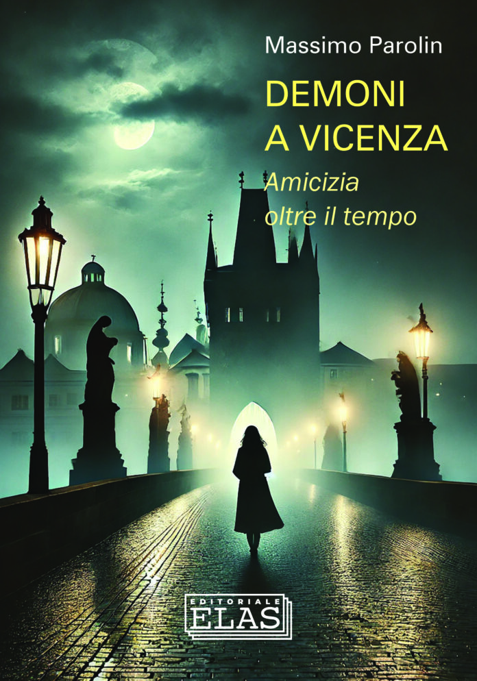 Demoni a Vicenza. Amicizia oltre il tempo (di Massimo Parolin) Demoni a Vicenza. Amicizia oltre il tempo (di Massimo Parolin)