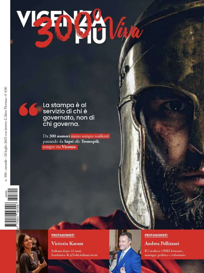 VicenzaPiù Viva n. 300, 20 luglio 2025