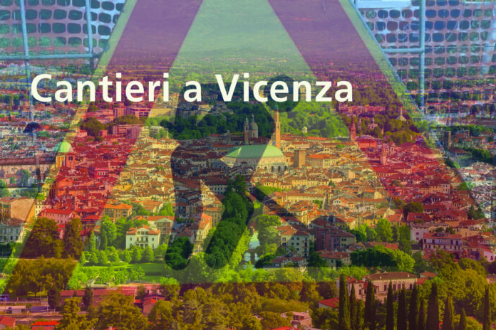 cantieri a Vicenza