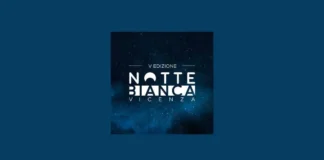 Notte Bianca a Vicenza, si parte. Oltre 150 persone impegnate a garantire che siano tre giorni di festa in sicurezza notte bianca a vicenza