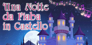 Notte da fiaba al Castello di Thiene: sabato 2 agosto musica e fantasia sotto le stelle per tutta la famiglia notte da fiaba al castello di thiene