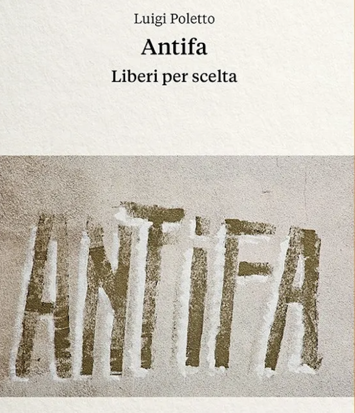ANTIFA Liberi per scelta, di Luigi Poletto