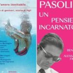 Da ‘L’amore inevitabile’ a ‘Pasolini, un pensiero incarnato’: le novità in libreria