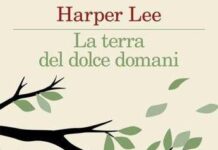 Harper Lee, oggi in libreria i suoi racconti inediti ritrovati dopo la morte