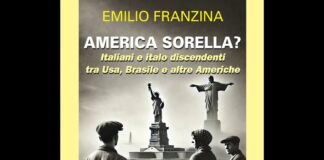 “America sorella? Italiani e italo discendenti in Brasile e nelle altre Americhe” di Emilio Franzina (160 pp, 12 euro) in libreria e online America sorella?