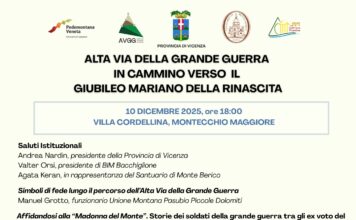 A Villa Cordellina il 10 dicembre l’evento Alta Via della Grande Guerra in cammino verso il Giubileo mariano della rinascita Alta Via della Grande Guerra