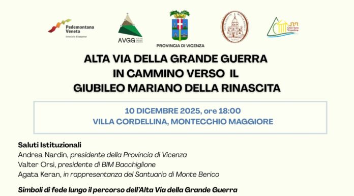 A Villa Cordellina il 10 dicembre l’evento Alta Via della Grande Guerra in cammino verso il Giubileo mariano della rinascita Alta Via della Grande Guerra