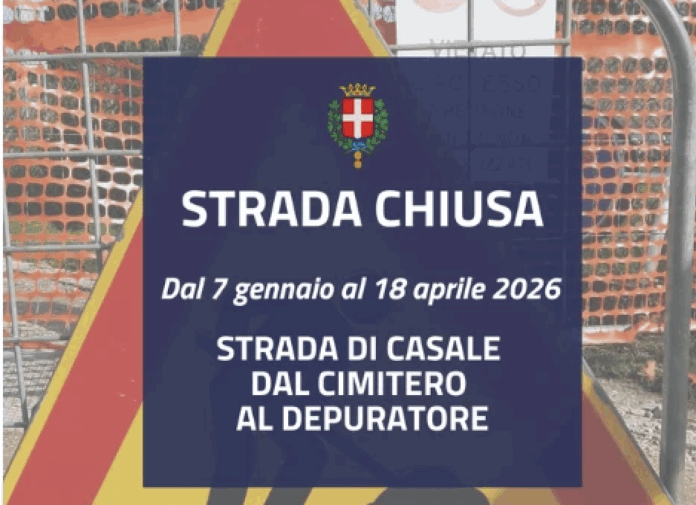 Strada di Casale chiusa per lavori in corso Strada di Casale chiusa per lavori in corso