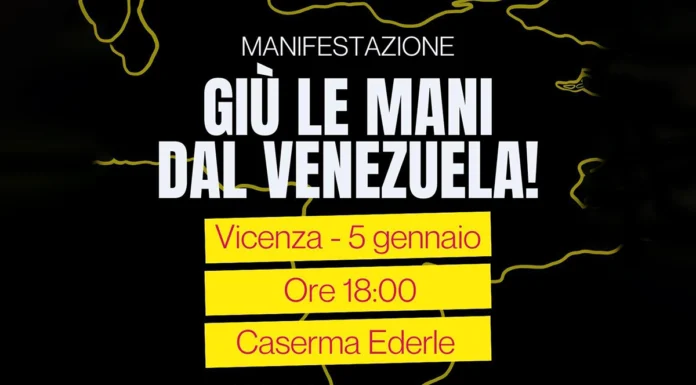 Venezuela, oggi manifestazione a Vicenza davanti alla Ederle contro l’attacco USA manifestazione vicenza venezuela