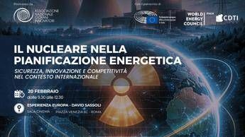 Il nucleare nella pianificazione energetica: prospettive di sicurezza e innovazione