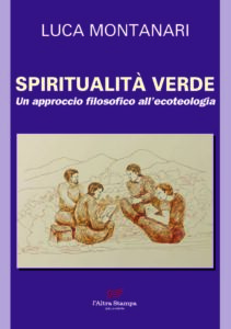 Spiritualità verde finale. Un approccio filosofico all’ecoteologia