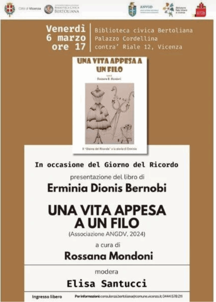 "Una vita appesa a un filo": il 6 marzo a Palazzo Cordellina la testimonianza di Erminia Dionis Bernobi