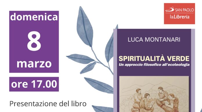 “Spiritualità verde. Un approccio filosofico all’ecoteologia” di Luca Montanari, 8 marzo: p. Gino Alberto dialoga con autore Spiritualità verde, locandina