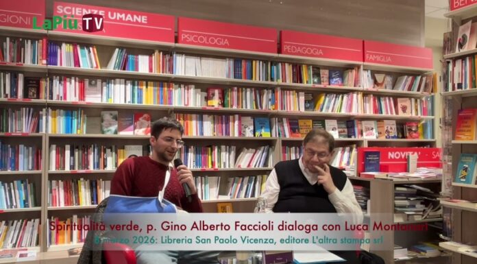Presentato a Vicenza da padre Gino Alberto Faccioli il libro “Spiritualità verde” di Luca Montanari: il ruolo dell’ecoteologia Presentato a Vicenza da padre Gino Alberto Faccioli il libro “Spiritualità verde” di Luca Montanari