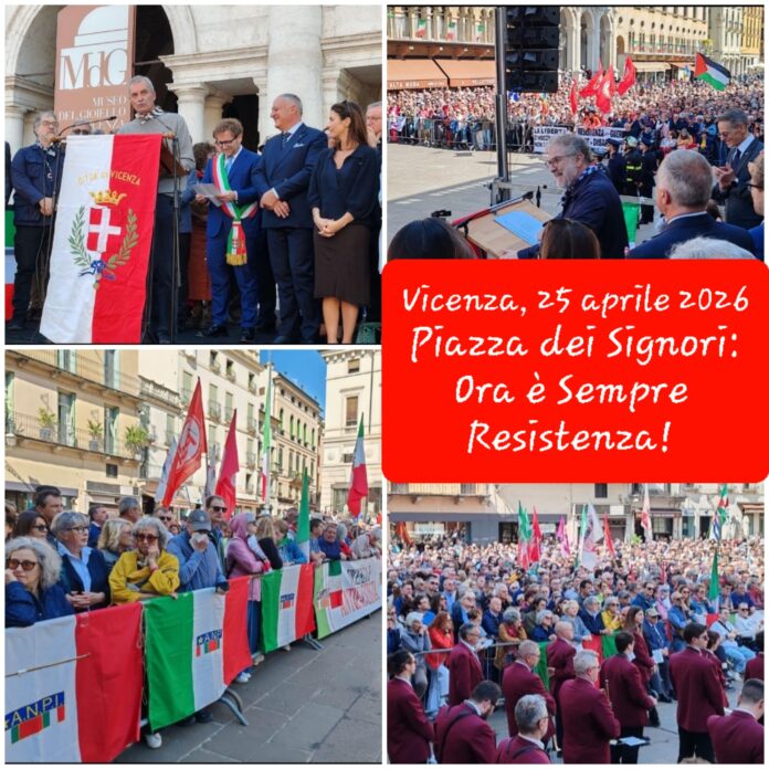 Il 25 aprile nel 2026 a Vicenza in piazza dei Signori Il 25 aprile nel 2026 a Vicenza in piazza dei Signori