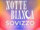 Shopping, degustazioni, musica e spettacoli: Sovizzo si accende con la Notte Bianca Notte Bianca a Sovizzo