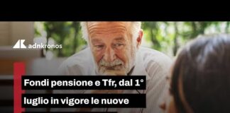 Fondi pensione e Tfr, 1° luglio in vigore le nuove regole: cosa cambia