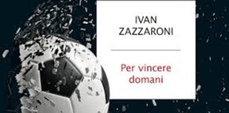‘Per vincere domani’, come il calcio italiano può uscire dalla sua crisi più nera: il nuovo libro di Ivan Zazzaroni