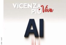 VicenzaPiù Viva n. 309 in edicola e online: AI da governare, spazi vuoti militari, trasporti, sanità, lavoro, la bio di Coviello 2° spoiler e… VicenzaPiù Viva n. 309, Giugno 2026