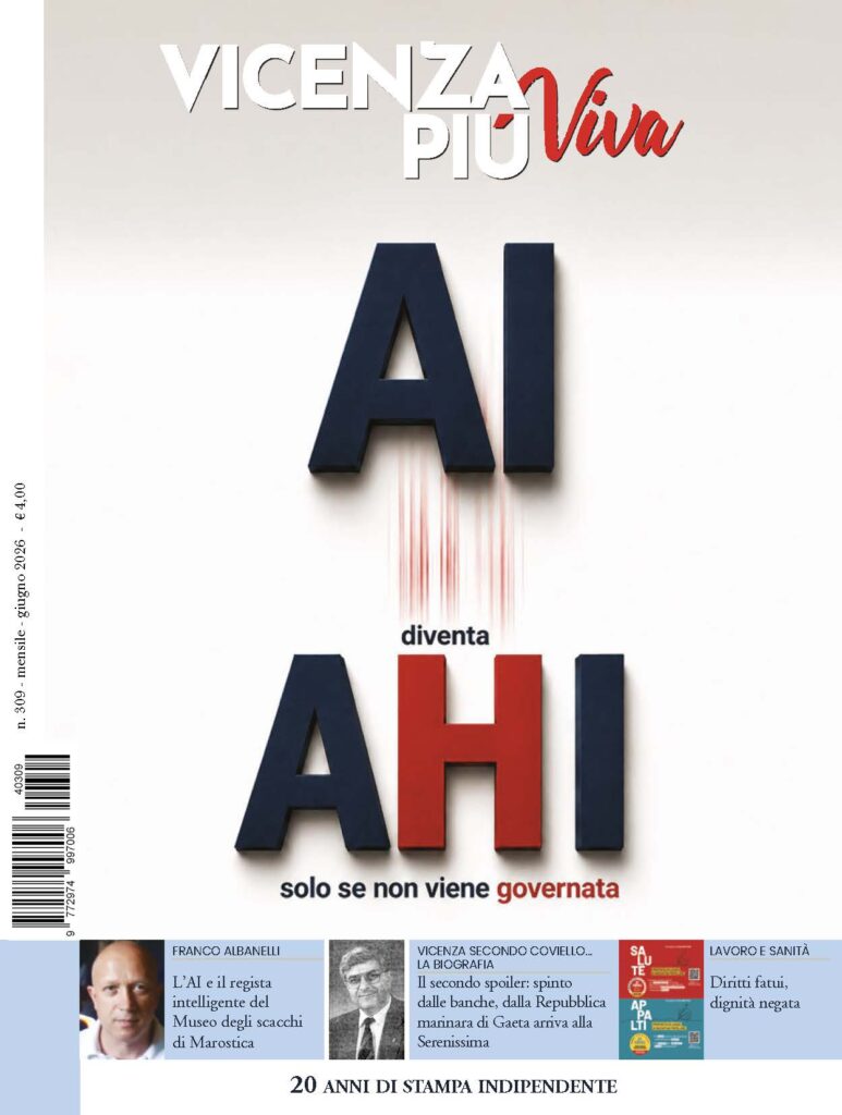 VicenzaPiù Viva n. 309, Giugno 2026