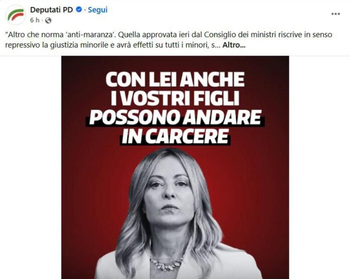 ‘Con Meloni i vostri figli possono andare in carcere’: lo slogan choc del Pd sulla giustizia