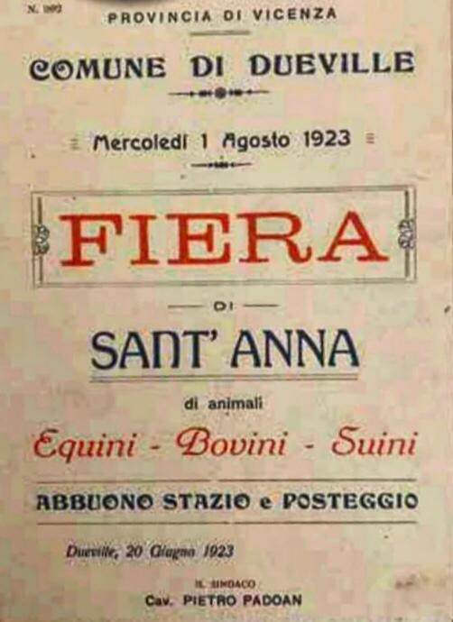 Il manifesto dell'edizione 1923 della Fiera di Sant'Anna è stato pubblicato dalla ProLoco di Dueville, fa parte della collezione privata di Erminio Marchetti.