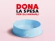 Anche a Vicenza “Dona la Spesa”, Coop Alleanza 3.0 raccoglie cibo per animali dona la spesa