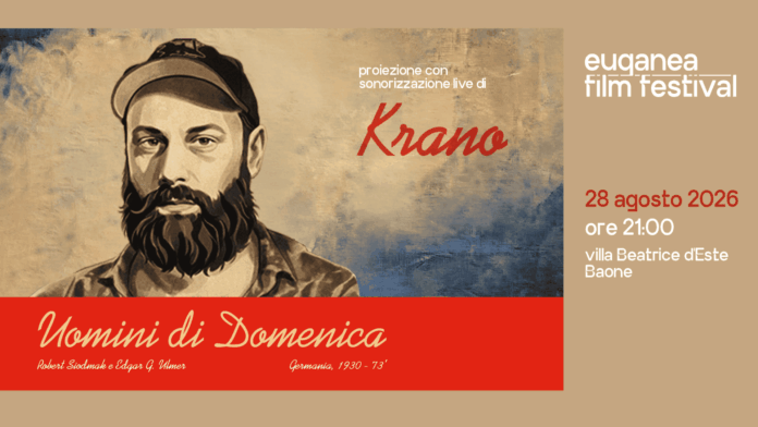 Euganea Film Festival 2026, apertura con Uomini di domenica e Krano